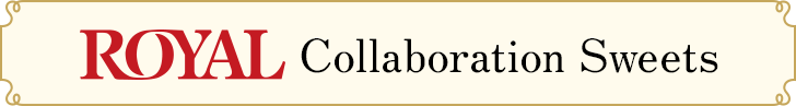 ROYAL Collaboration Sweets